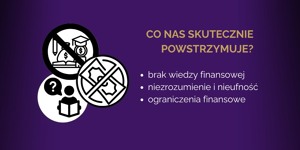 Dlaczego nie oszczędzamy na emeryturę? - grafika 3